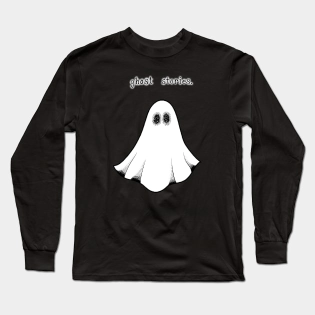 Ghost Stories Long Sleeve T-Shirt by The Ghost In You